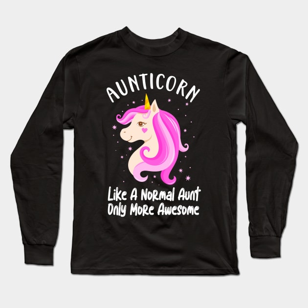 Aunticorn Aunt Cute Unicorn Family Sayings Long Sleeve T-Shirt by Foxxy Merch